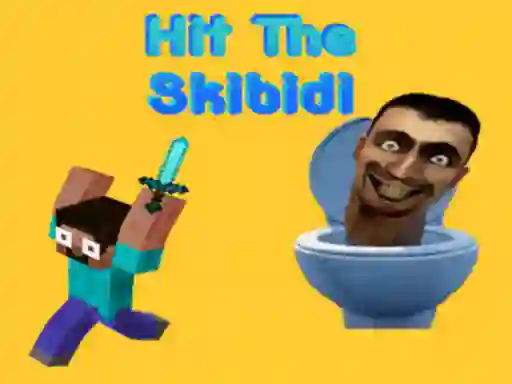 Гульня Hit The Skibidi онлайн