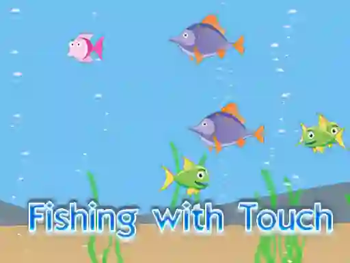 Гульня Fishing With Touch онлайн