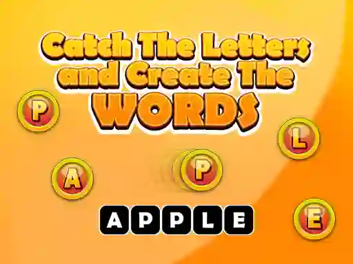 Гульня Catch The Letters And Create The Words онлайн