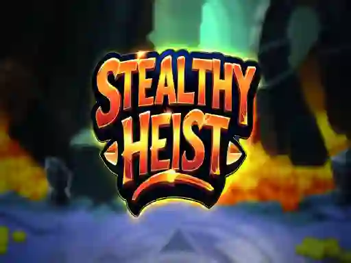 Гульня Stealthy Heist онлайн