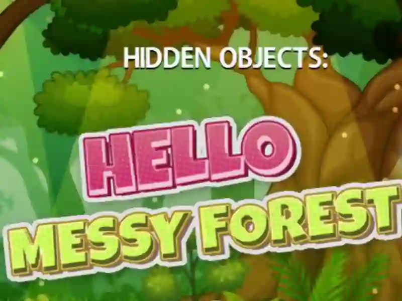 Гульня Hidden Objects Hello Messy Forest онлайн