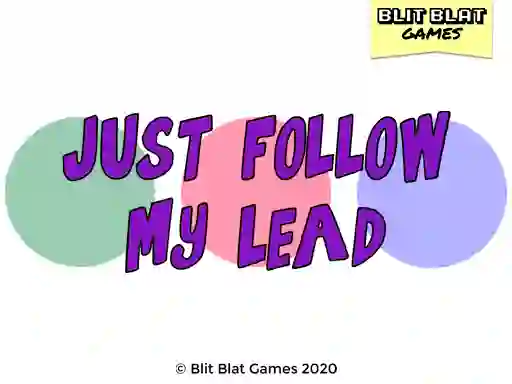 Гульня Just Follow My Lead онлайн