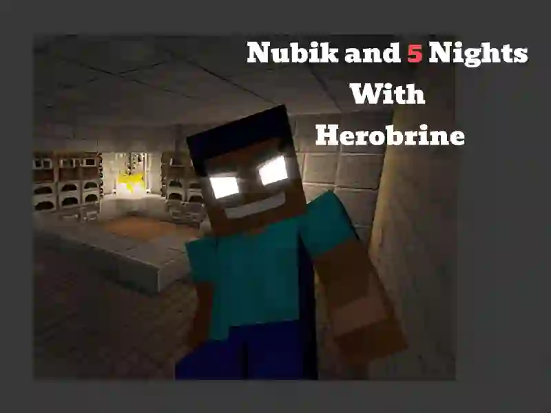 Гульня Nubik And 5 Nights With Herobrine онлайн