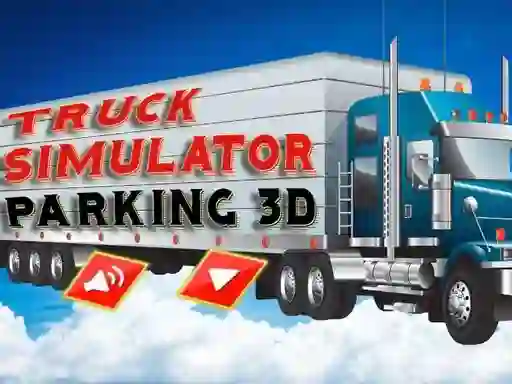 Гульня Truck Simulator Parking 3d онлайн