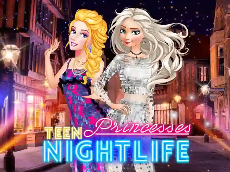 Гульня Teen Princesses Nightlife онлайн