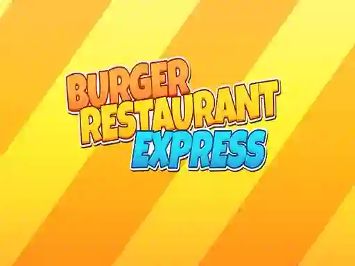 Гульня Burger Restaurant Express онлайн