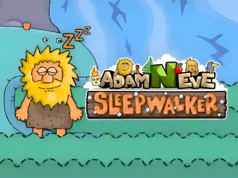 Гульня Adam and Eve: Sleepwalker онлайн