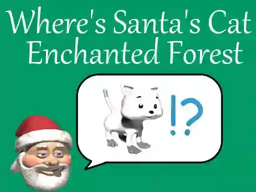 Гульня Where's Santa's Cat-Enchanted Forest онлайн