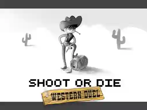 Гульня Shoot or Die Western duel онлайн