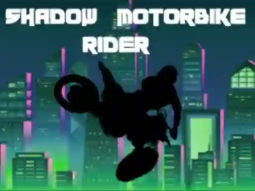 Гульня Shadow Motorbike Rider онлайн