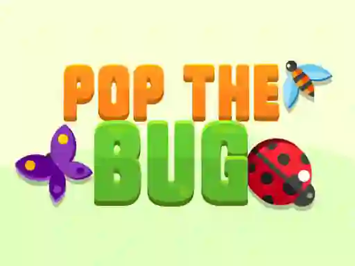 Гульня Pop the Bug онлайн