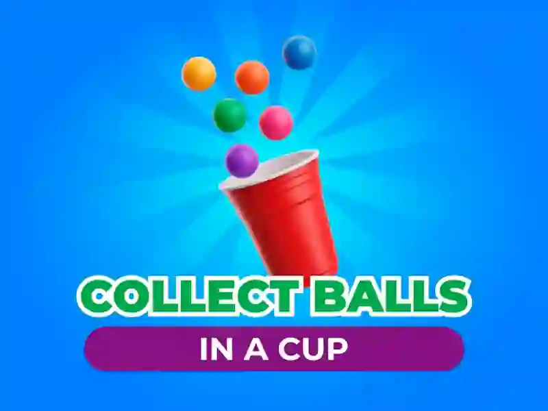 Гульня Collect Balls In A Cup онлайн