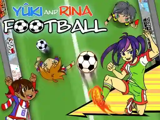 Гульня Yuki and Rina Football онлайн