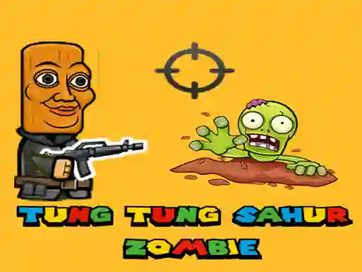 Гульня Tung Tung Sahur Zombie онлайн