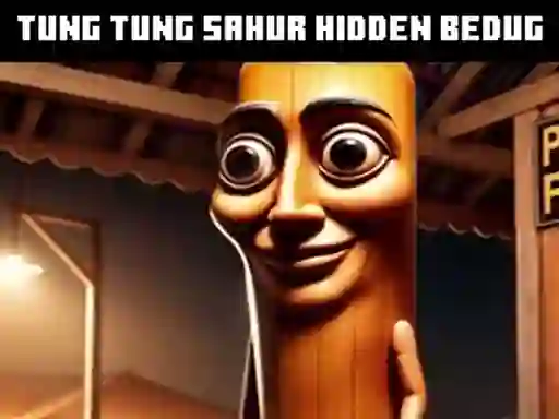 Гульня Tung Tung Sahur Hidden Bedug онлайн