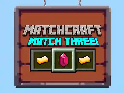 Гульня Matchcraft Match Three онлайн