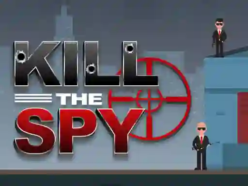 Гульня Kill The Spy онлайн