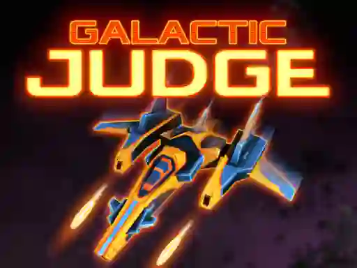 Гульня Galactic Judge онлайн