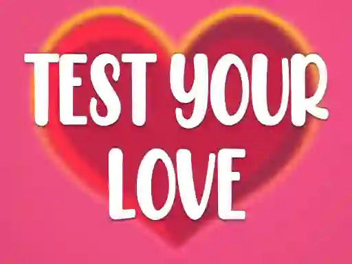 Гульня Test Your Love онлайн