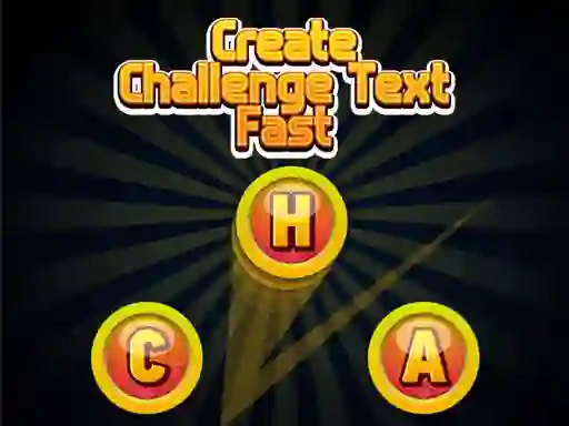 Гульня Create Challenge Text Fast онлайн