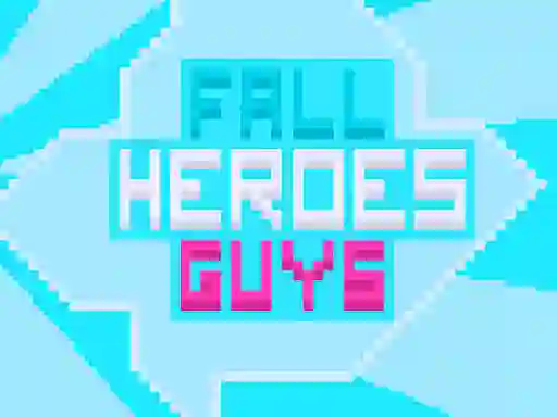 Гульня Fall Heroes Guys 2 онлайн