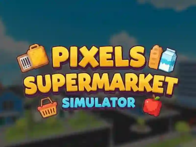 Гульня Pixels Supermarket Simulator онлайн