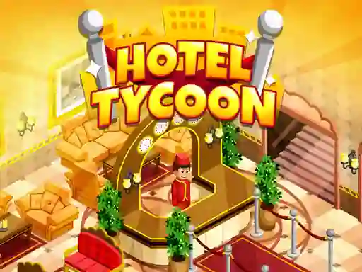 Гульня Hotel Tycoon Empire онлайн