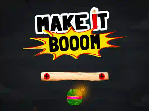 Гульня Make It Boom! онлайн