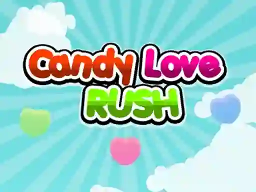 Гульня Candy Love Rush онлайн