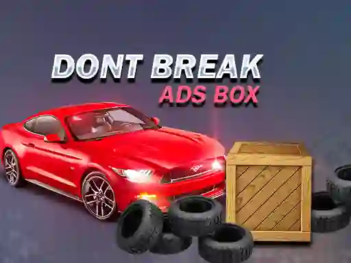 Гульня Don't Break Ads Box онлайн