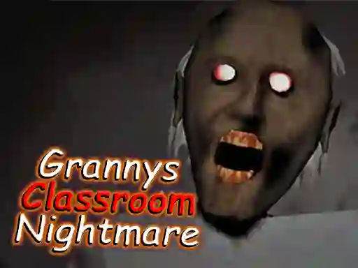Гульня Granny's Classroom Nightmare онлайн