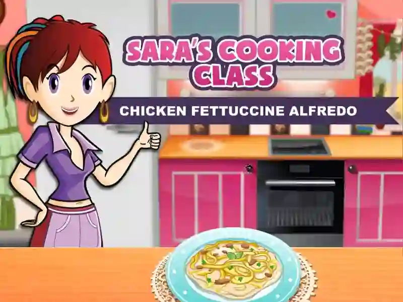 Гульня Sara's Cooking Class: Chicken Fettuccine Alfredo онлайн