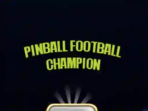 Гульня Pinball Football Champion онлайн