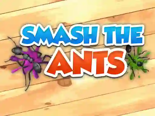 Гульня Smash The Ants онлайн