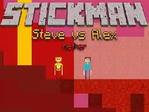 Гульня Stickman Steve vs Alex Nether онлайн