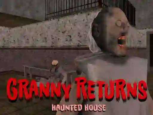 Гульня Granny Returns Haunted House онлайн