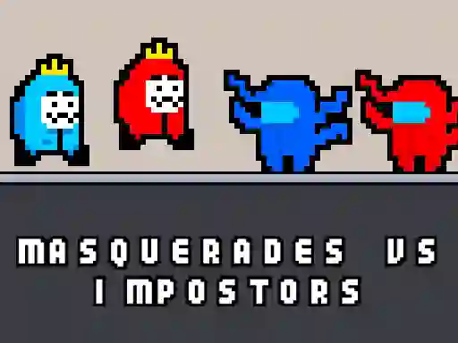 Гульня Masquerades vs impostors онлайн