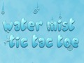Гульня Вада Mist Tic Tac Toe  онлайн