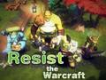Гульня Супраціўляйцеся Warcraft  онлайн