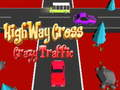 Гульня Шашы Cross Crazzy Traffic  онлайн