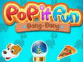 Гульня Pop It Fun Bang Bang онлайн