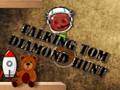Гульня Гаворачы Том Diamond Hunt  онлайн