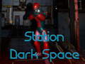 Гульня Станцыя Dark Space  онлайн