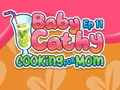 Гульня Baby Cathy, серыя 11: Рыхтуем для мамы  онлайн