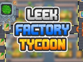 Гульня Лук-порей фабрыкі Tycoon  онлайн