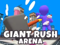 Гульня Арэна Giant Rush  онлайн