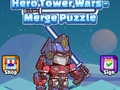 Гульня Галаваломка Hero Tower Wars Merge  онлайн
