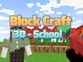Гульня Block Craft 3D - Школа  онлайн
