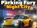Гульня Лютая паркоўка 3D: Начны горад  онлайн