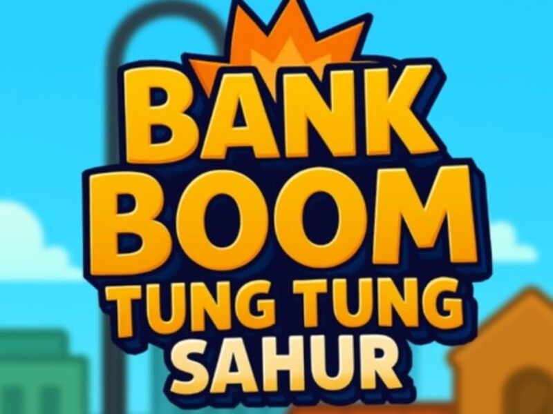 Гульня Bank Boom Tung Tung Sahur онлайн
